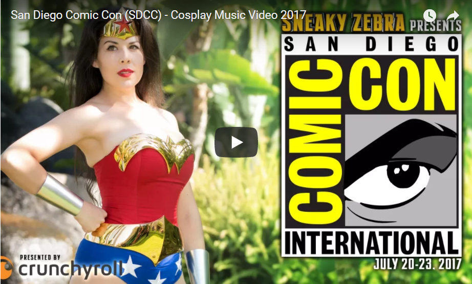 Sneaky Zebra’s SDCC 2017 Cosplay Music Video