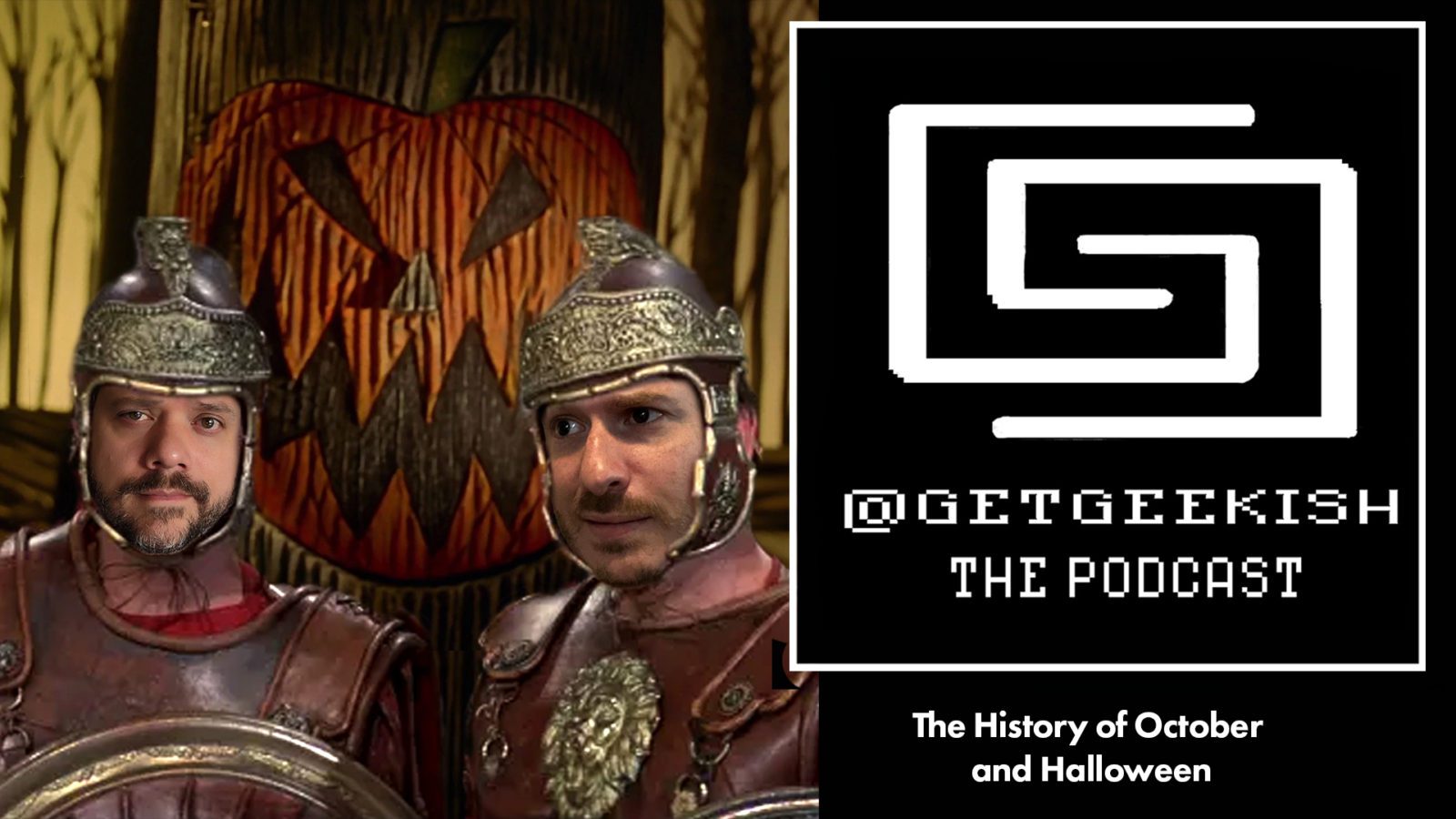 The History of October and Halloween – Get Geekish Podcast #132