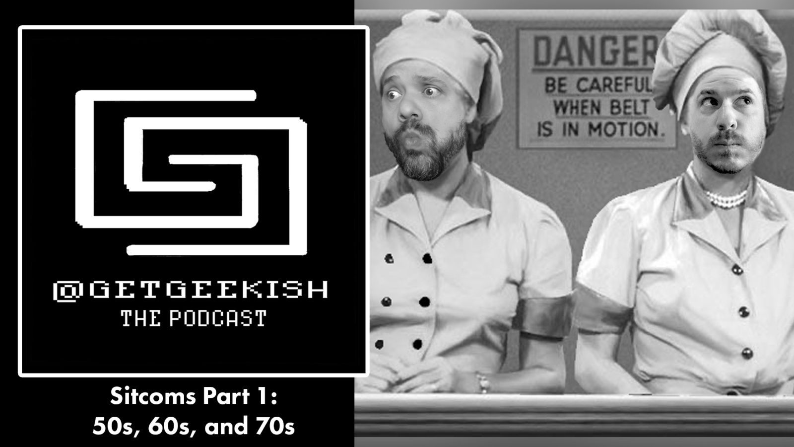 Sitcoms Part 1: The 50s, 60s, & 70s | Get Geekish Podcast #151