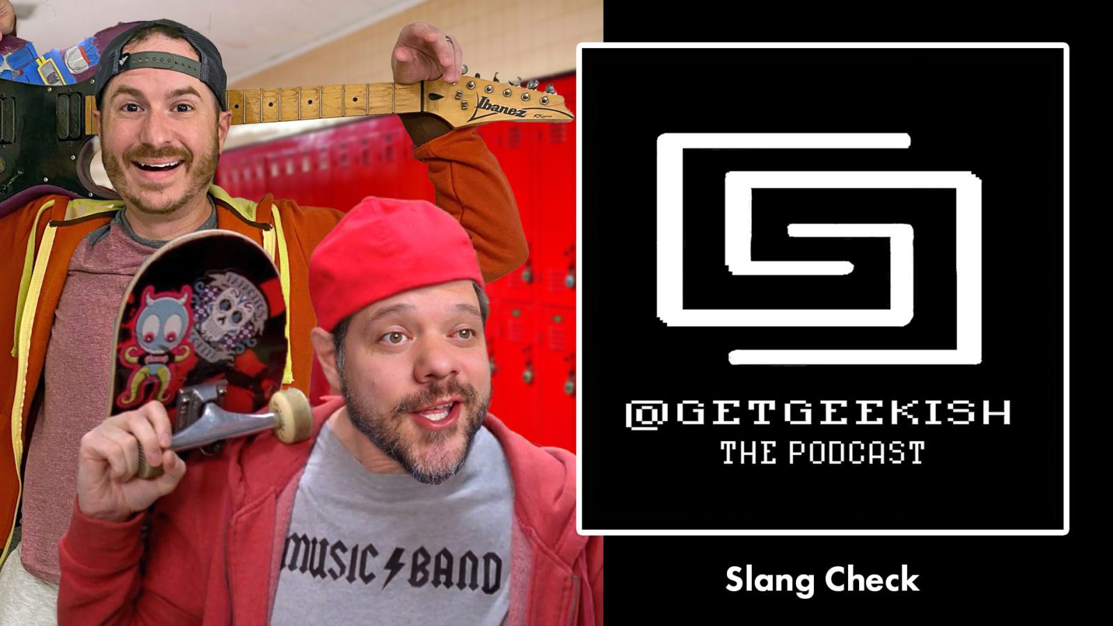 Slang Check | Get Geekish Podcast #158