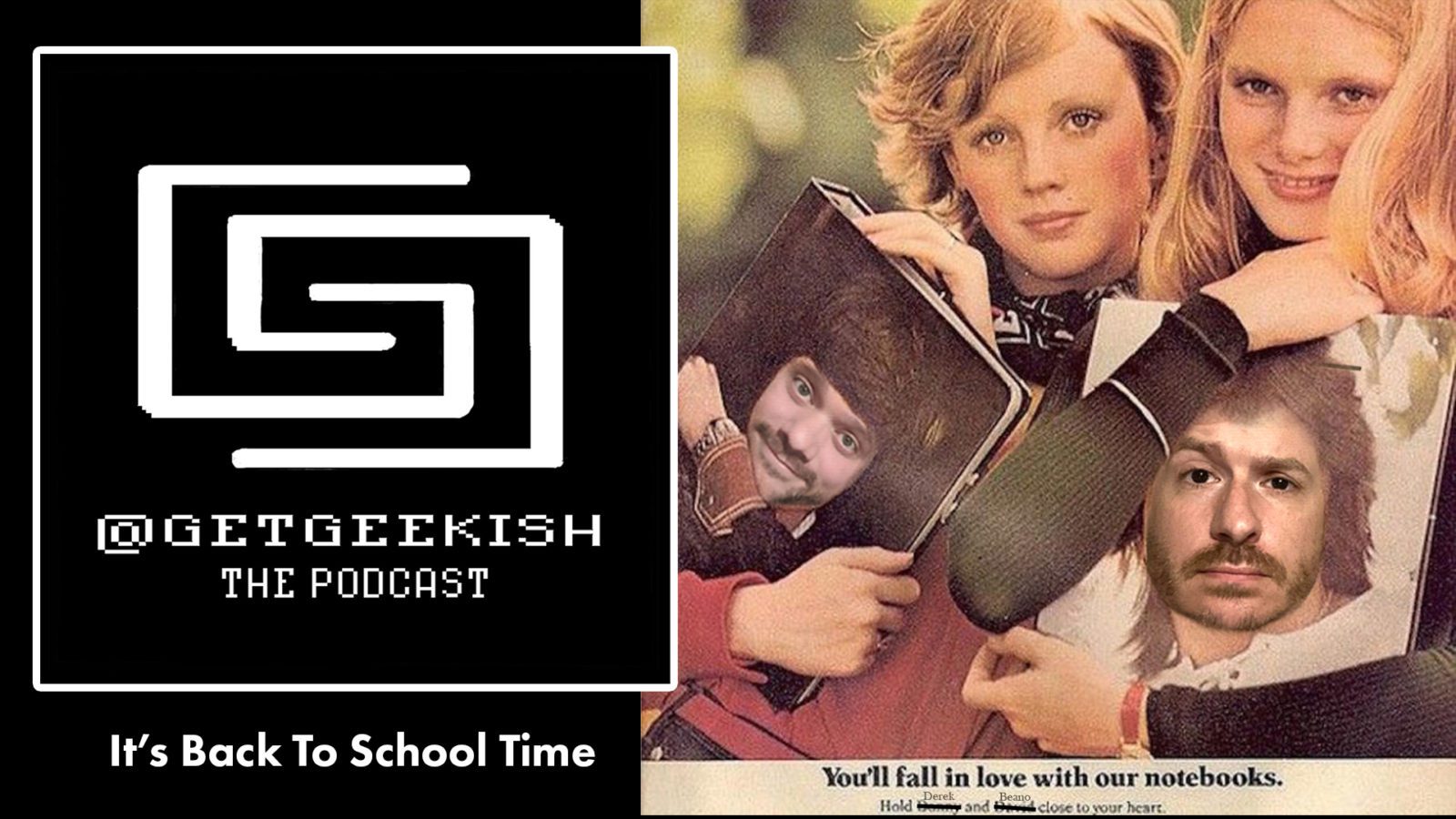 It’s Back to School Time | Get Geekish Podcast #169