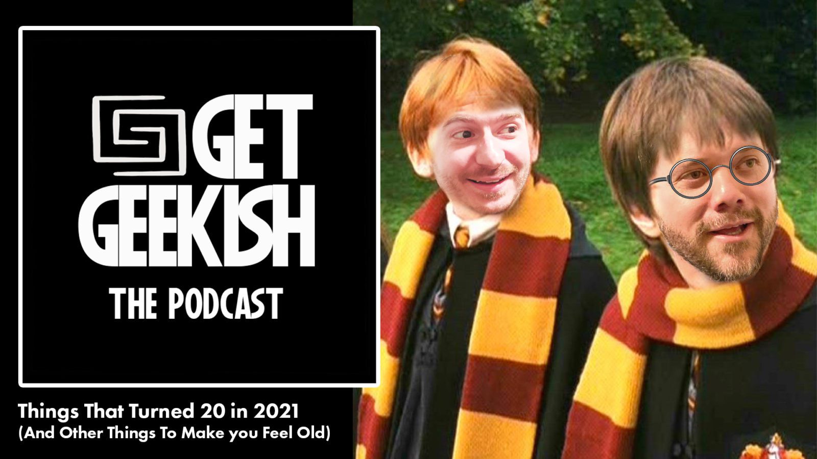 Harry Potter turns 20 Get Geekish Podcast