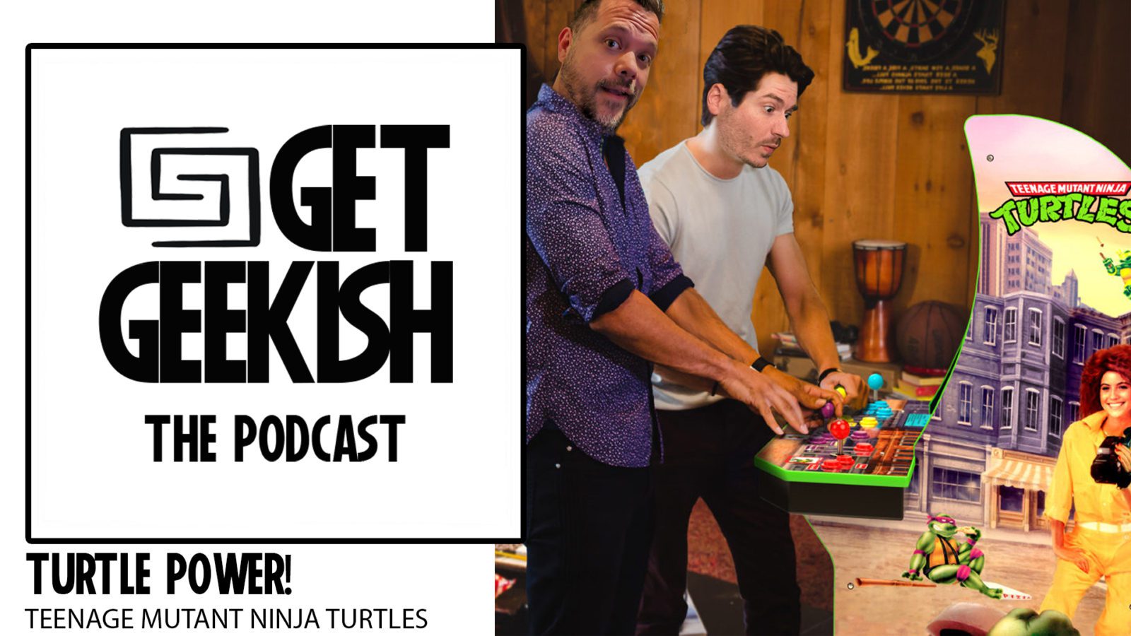 Turtle Power! Teenage Mutant Ninja Turtles | Get Geekish Podcast #188