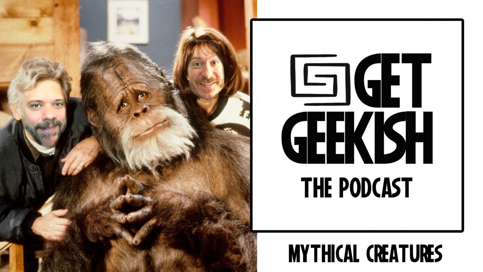 Mythical Creatures | Get Geekish Podcast #202