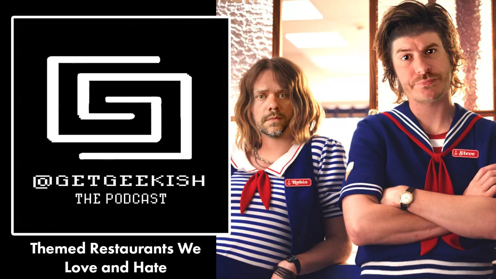 Themed Restaurants We Love and Hate | Get Geekish Podcast #168